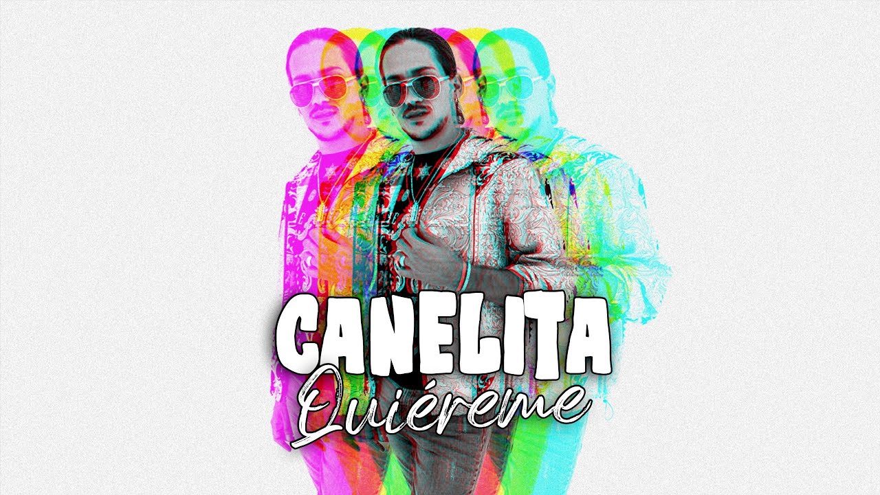 CANELITA - QUIEREME (LYRIC VIDEO)