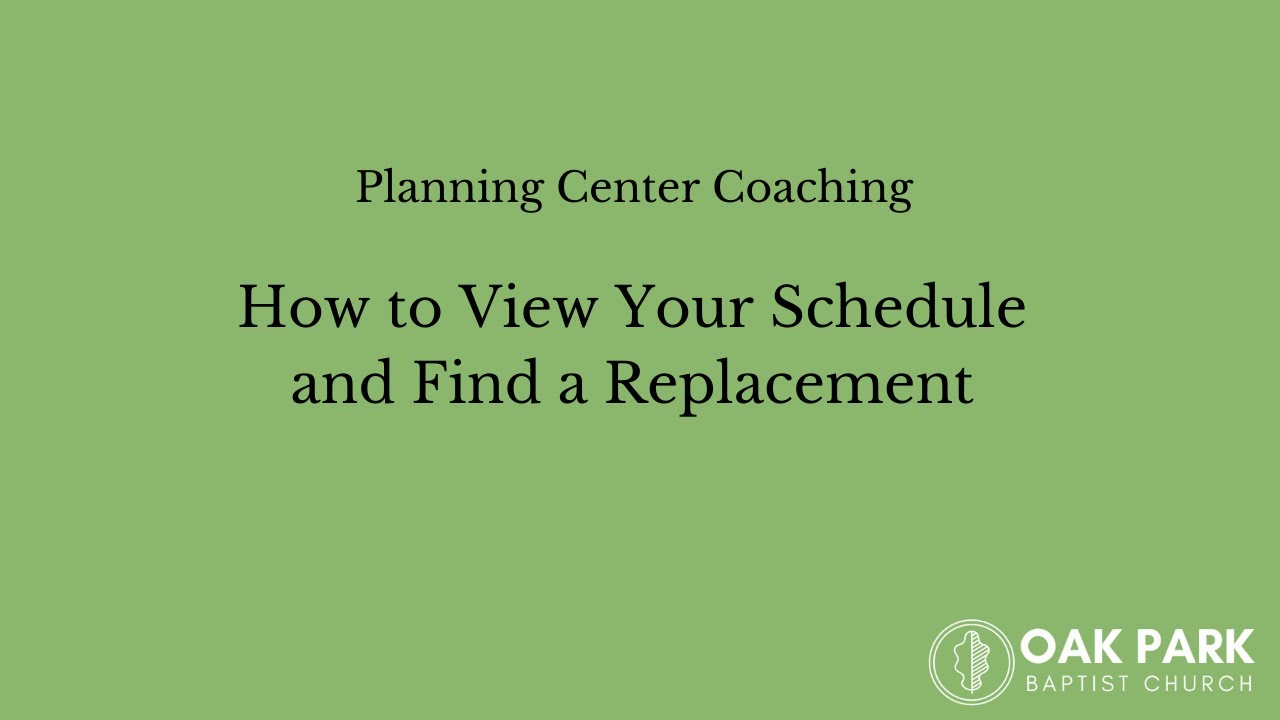 Planning Center Coaching -  How View Your Serving Schedule and Find a Replacement