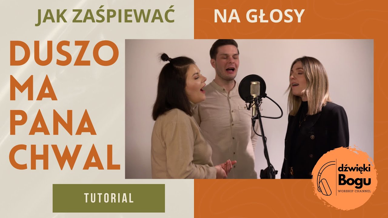 Jak zaśpiewać na głosy [01] Duszo Ma Pana Chwal - tutorial wokalny