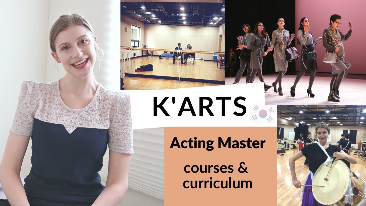 Acting Master in Korea // Curriculum & Courses at K-Arts  // 한예종 연기과