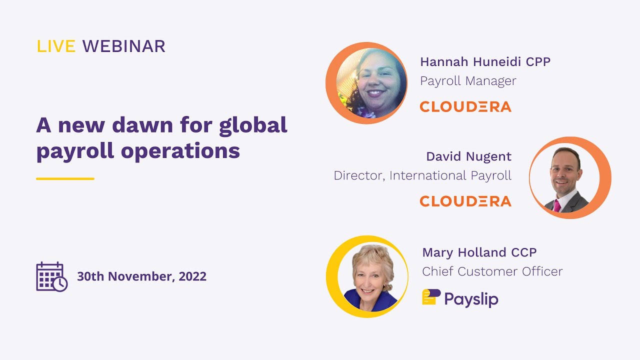 A new dawn for global payroll operations - Payslip Nov 2022 Webinar