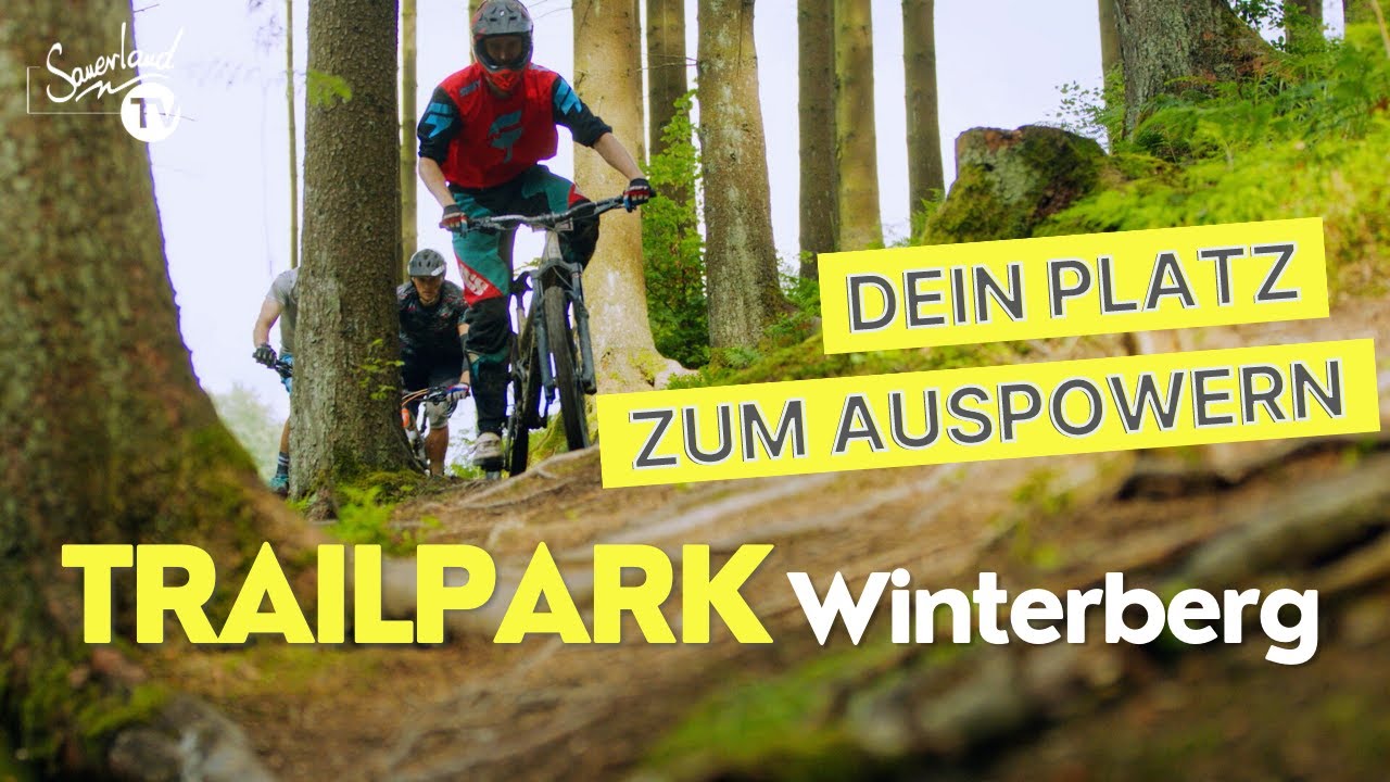 Trailpark Winterberg - Dein Platz zum Auspowern