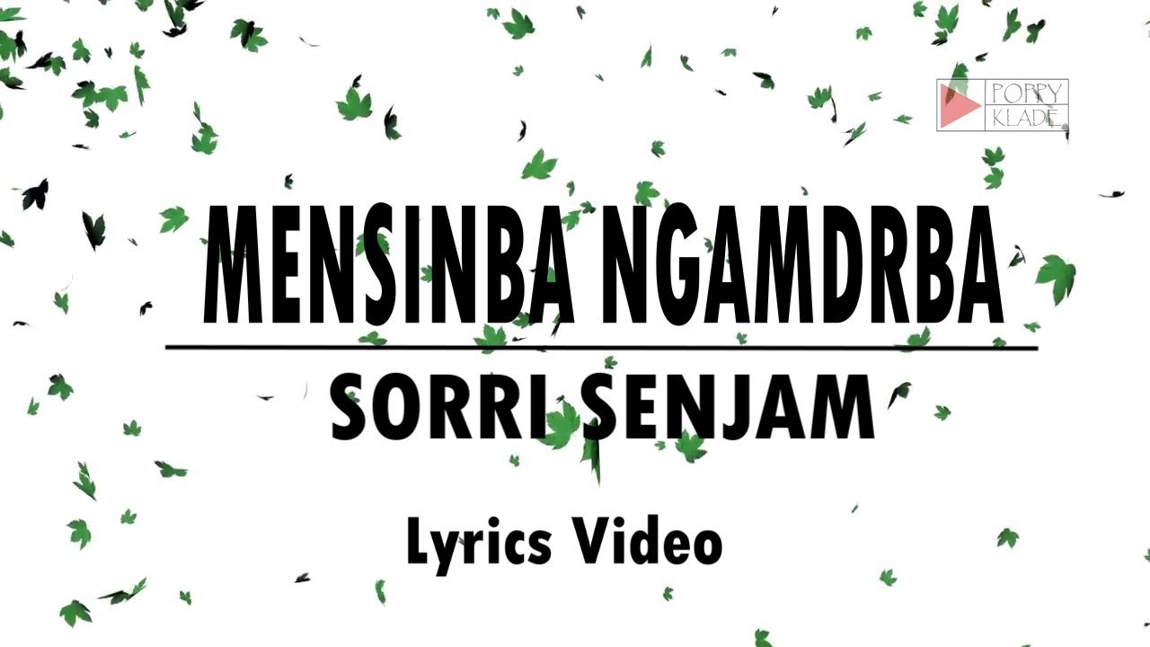 NEW MANIPURI SONG 2018 | MENSINBA NGAMDRABA | SORRI | LYRICS VIDEO |