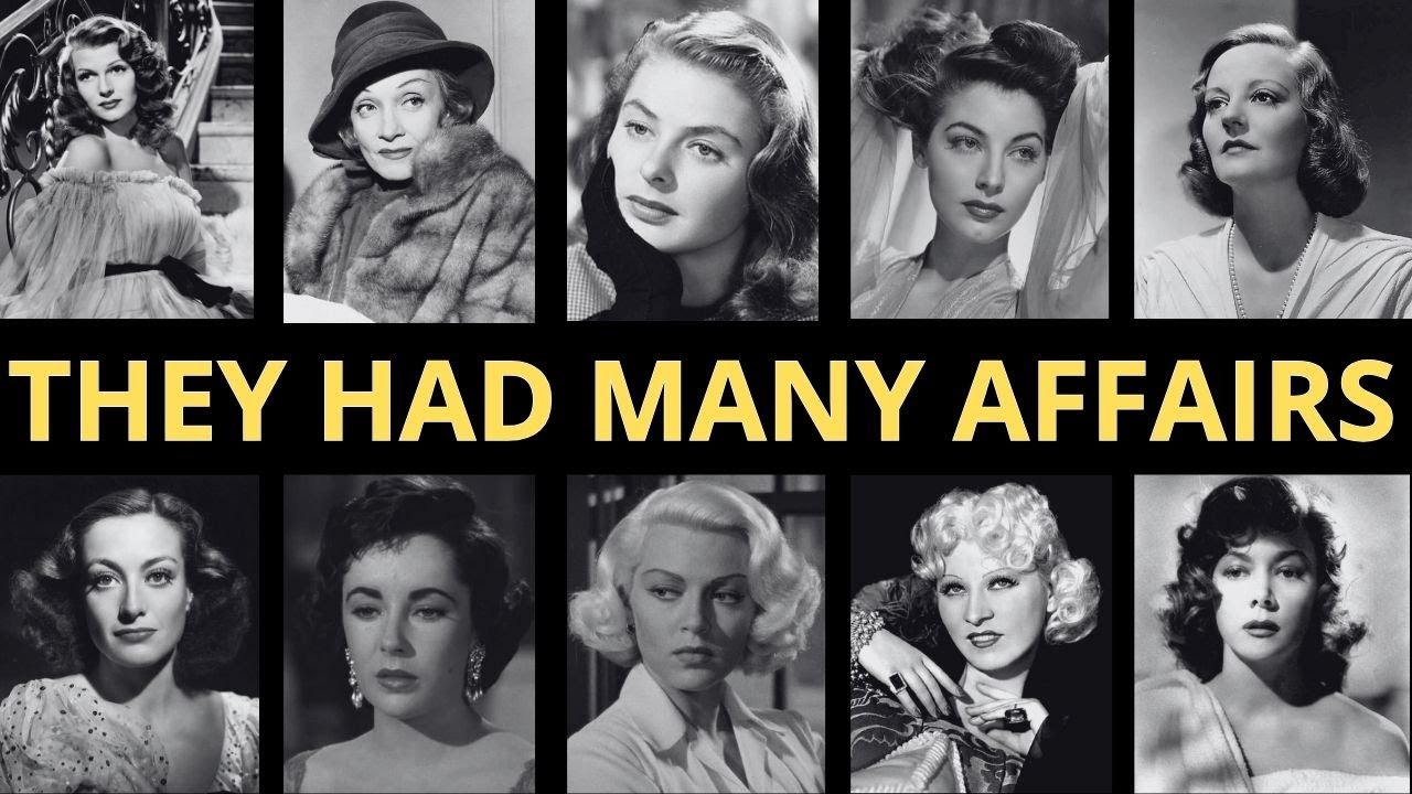 SCANDALOUS LOVE LIVES: 10 Old Hollywood Actresses Who Shocked the Industry
