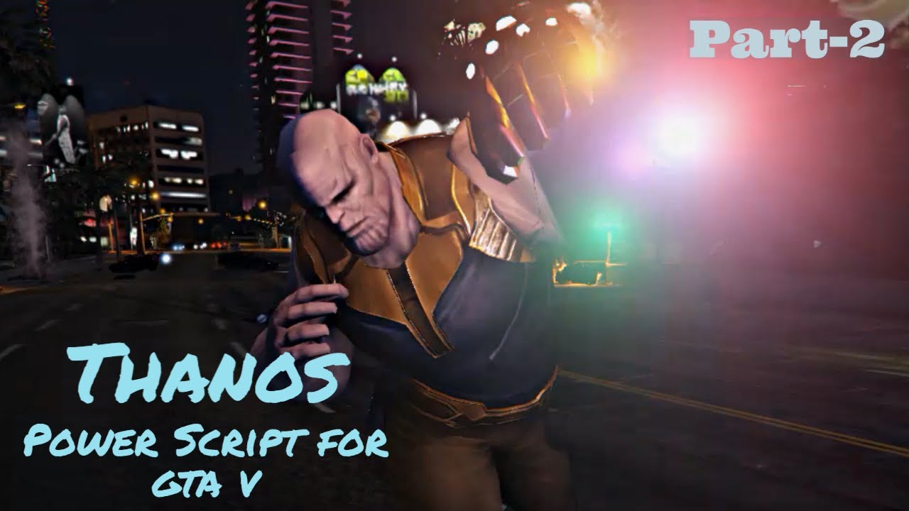 How to Install Thanos Power Script Mod for GTA V on PC (2020) [Grand Theft Auto 5 Mod Tutorial #17]