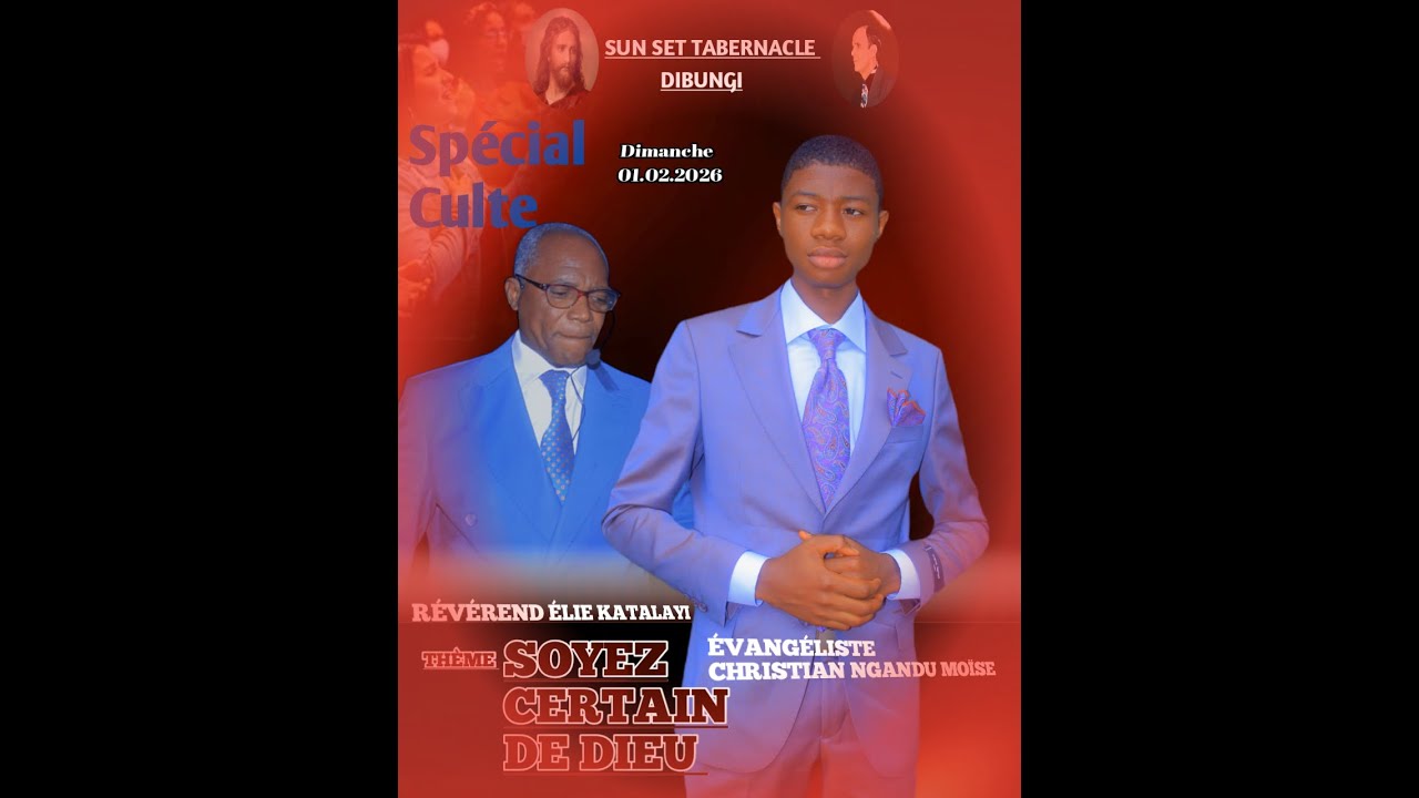 Culte du Dimanche 01.02.2026 Avec Frère NGANDU Christian Moïse Dans Soyez Certain De Dieu