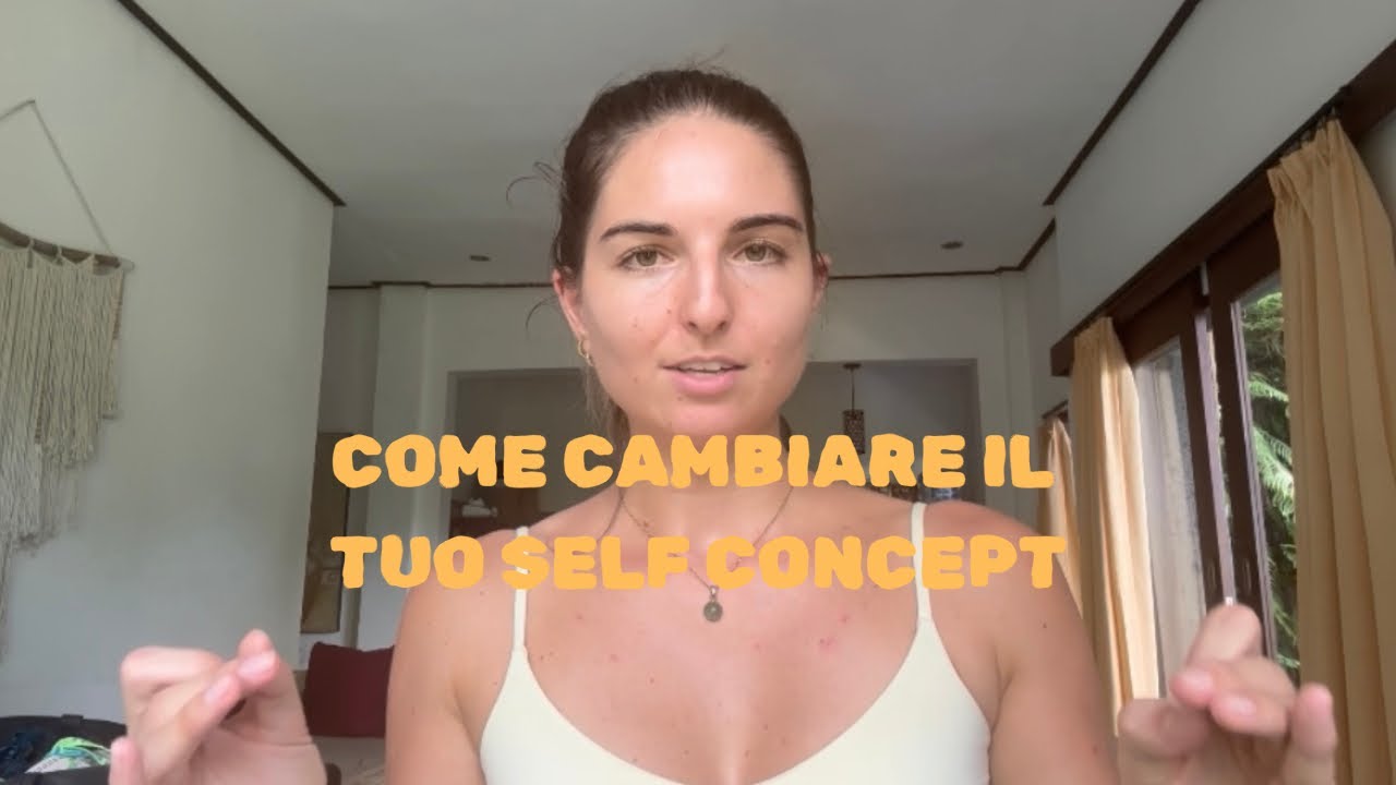 Come cambiare il tuo self concept | legge dell’assunzione 