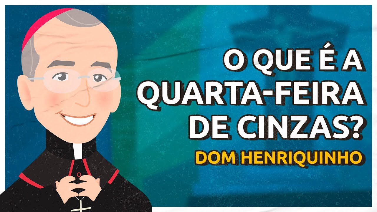 Dom Henrique Soares explica a quarta-feira de cinzas | Arte Piedosa