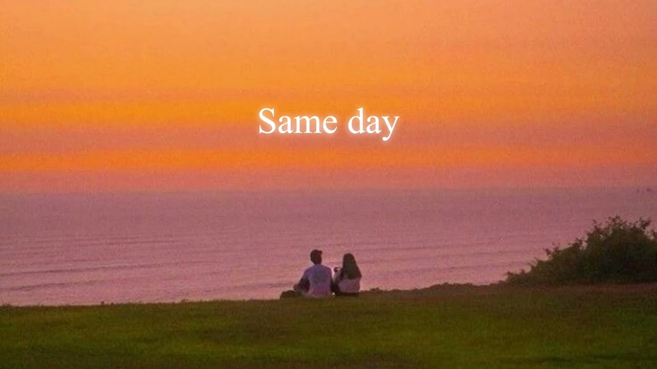 Same day