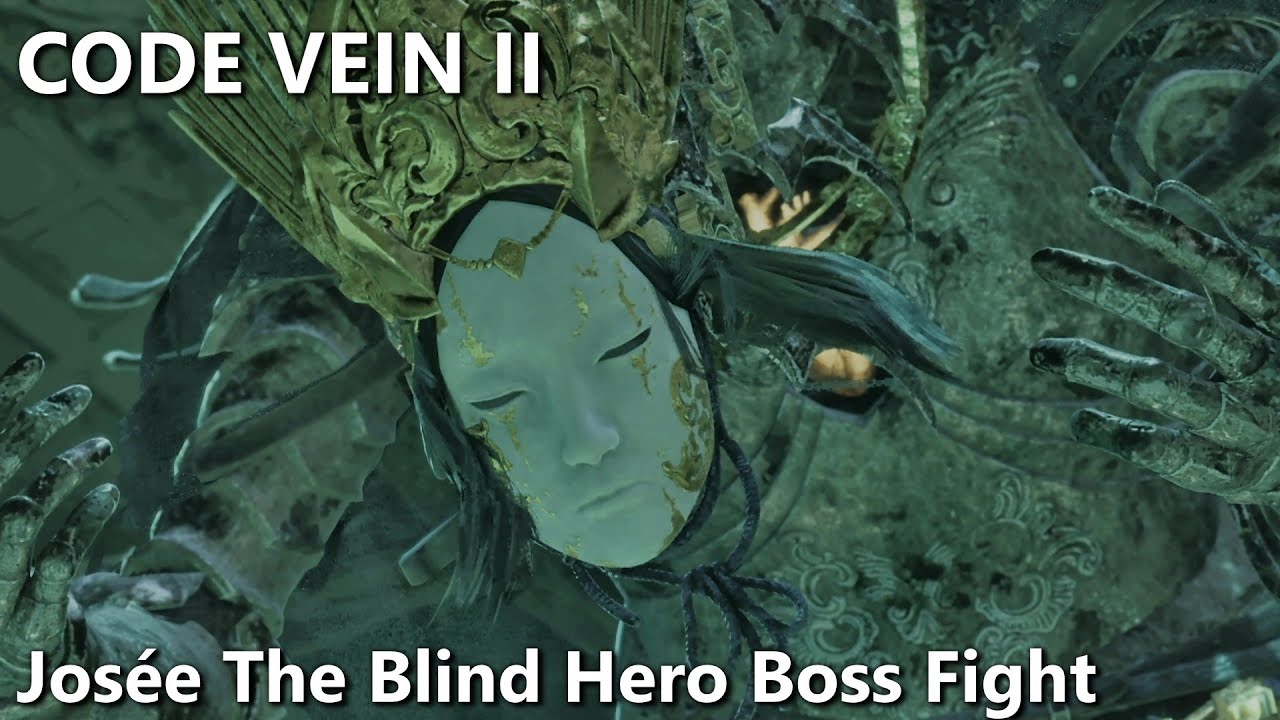 Josée The Blind Hero Boss Fight - Code Vein II