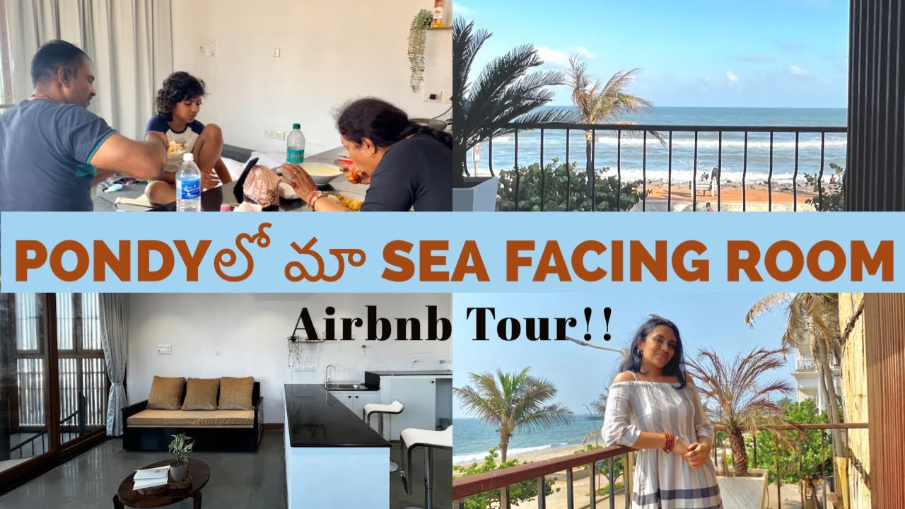 Pondicherry లో మా Sea facing Room | Airbnb House Tour | Ep 3 Telugu Vlog |D/o Kalaguragampa