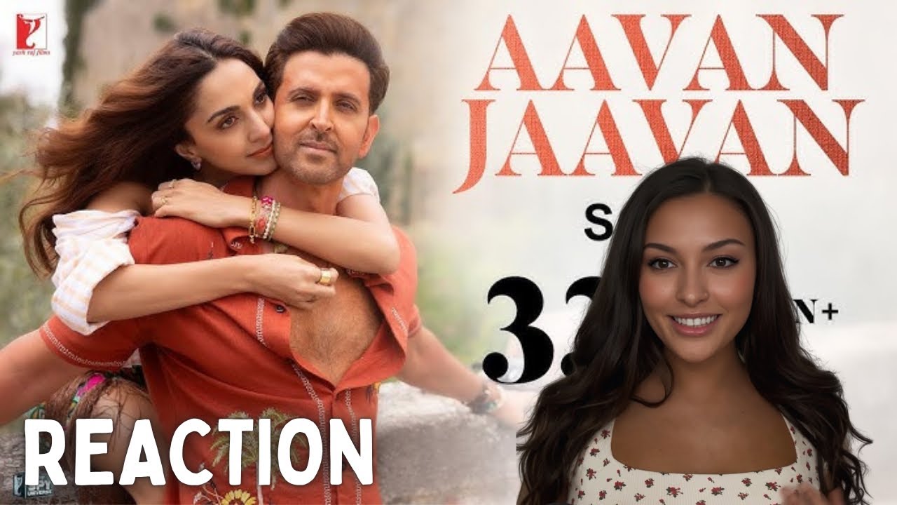 Aavan Jaavan - Video Reaction | War 2 | Hrithik Roshan | Kiara Advani