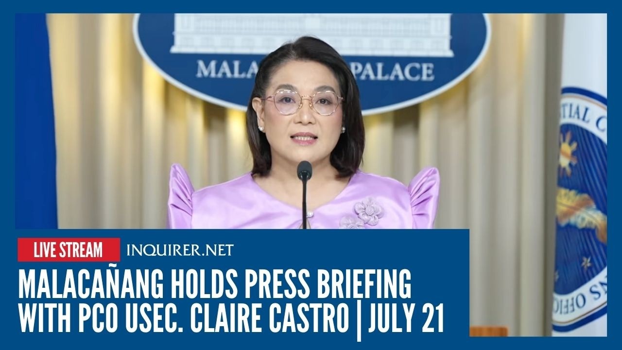 LIVE: Malaca&ntilde;ang holds press briefing with PCO USec. Claire Castro | July 21
