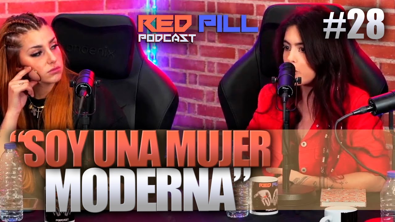BENEFICIOS DE SER MUJER TRADICIONAL | RED PILL PODCAST #28