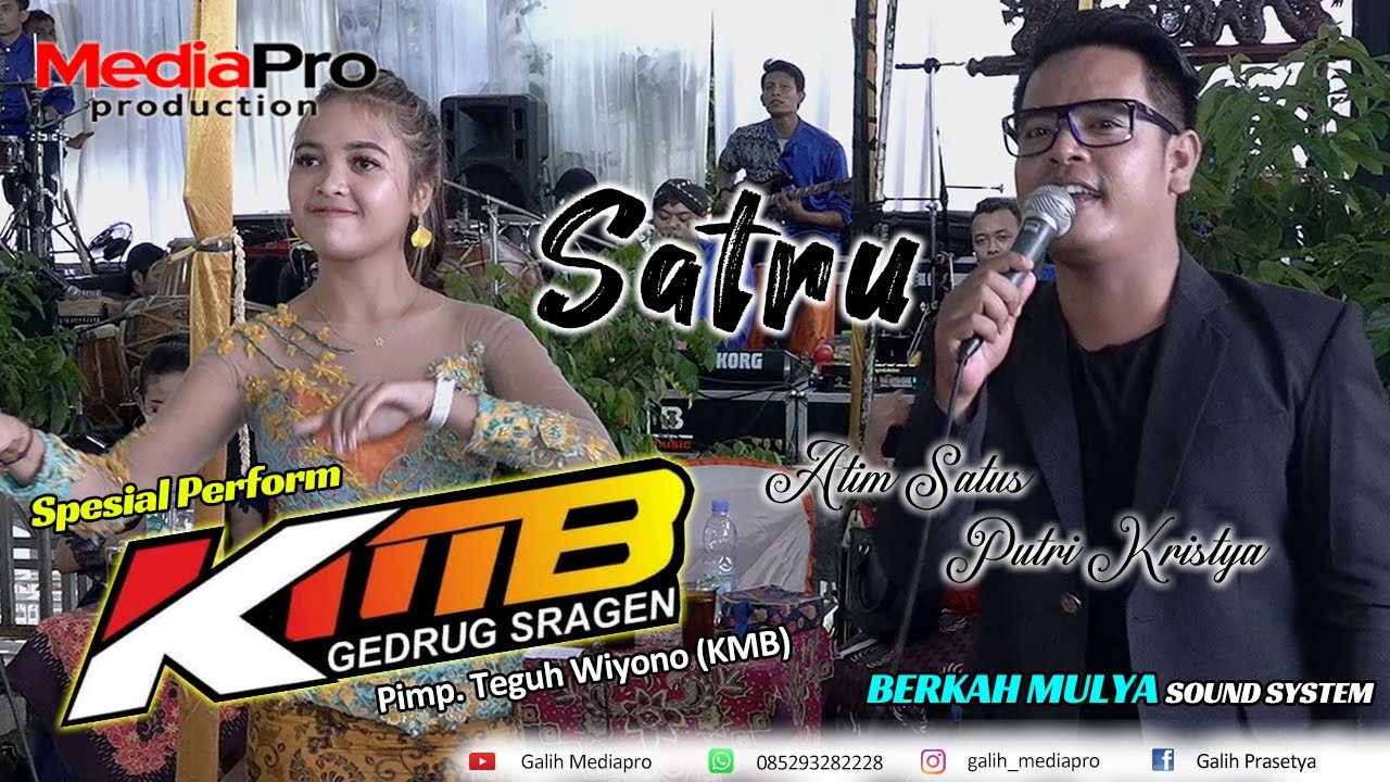 Satru | Atim Satus & Putri Kristya | KMB Gedrug Sragen Berkah Mulya | Mediapro Shooting