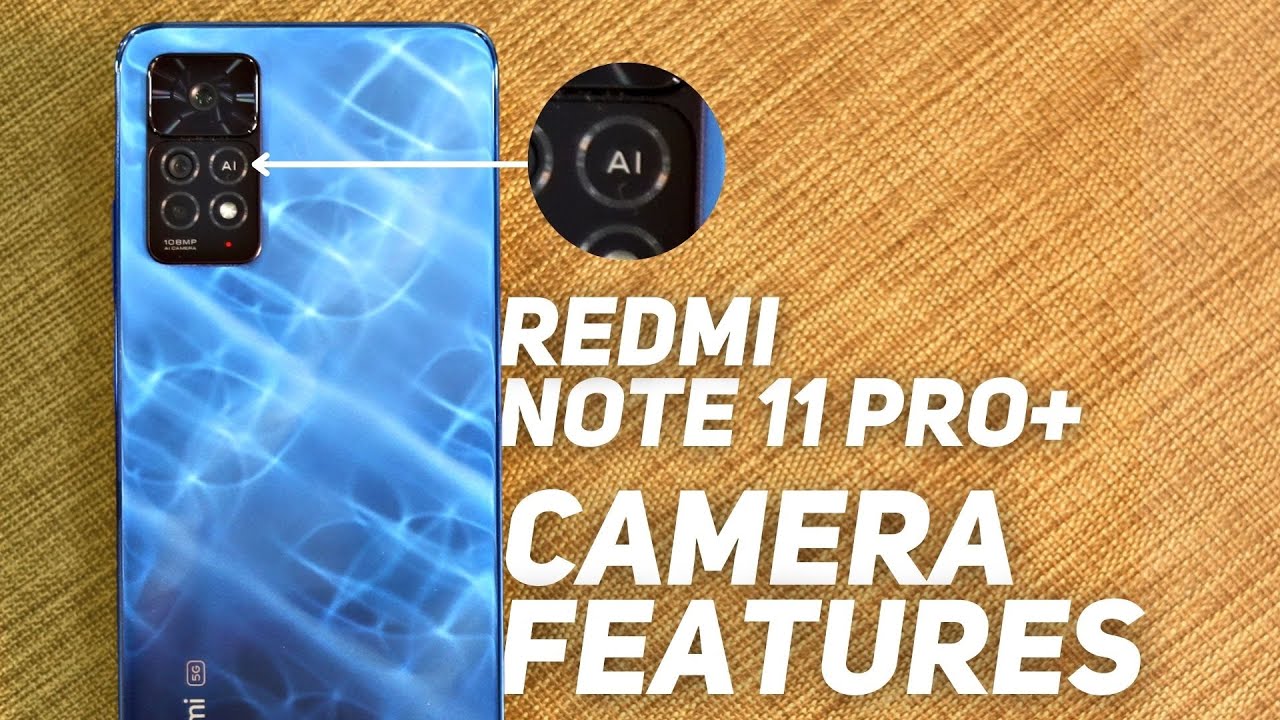 Redmi Note 11 Pro/Plus Camera Features and Camera Samples [Hindi]