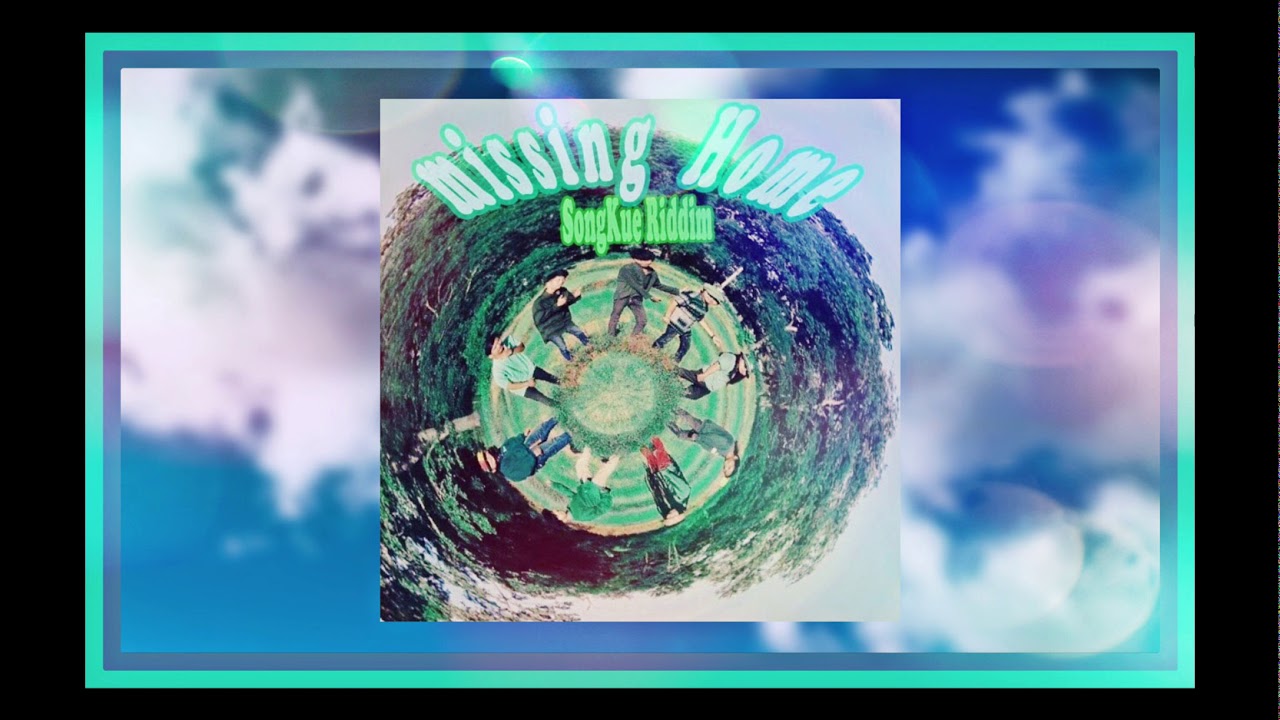 Missing Home(คิดฮอดเฮือน) - ทรงคือRiddim