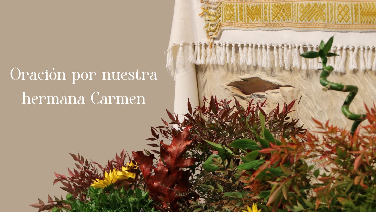 I Vísperas de Profesión Solemne - Oración por nuestra hermana Carmen