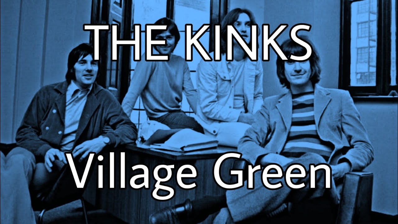 THE KINKS - Village Green (Lyric Video)