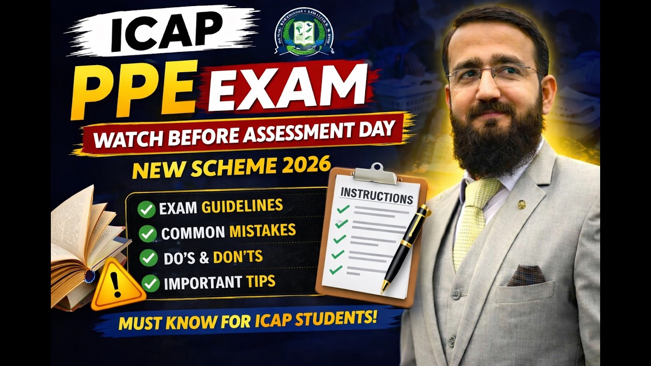 ICAP PPE Exam 2026 | Must Watch Before Assessment Day | Muhammad Idrees