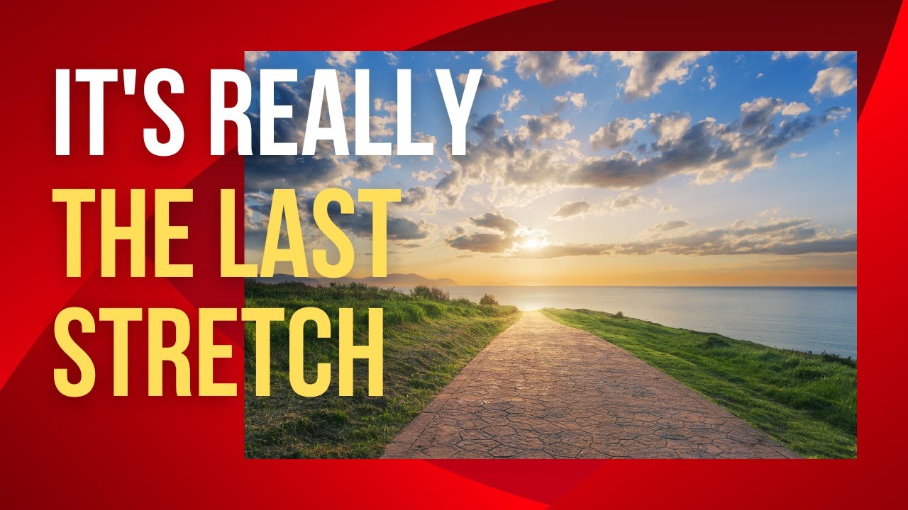Prophetic Message - It's Really The Last Stretch! Every Promise Fulfilled!