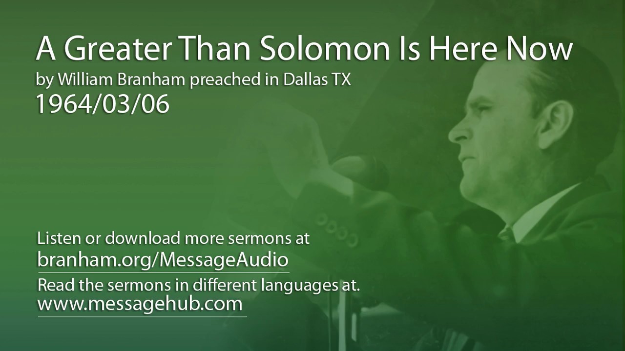 A Greater Than Solomon Is Here Now (William Branham 64/03/06)
