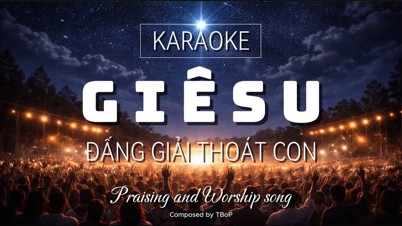 JESUS, ĐẤNG GIẢI THOÁT CON Khi Danh Ngài Vang Lên, Xiềng Xích Không Còn