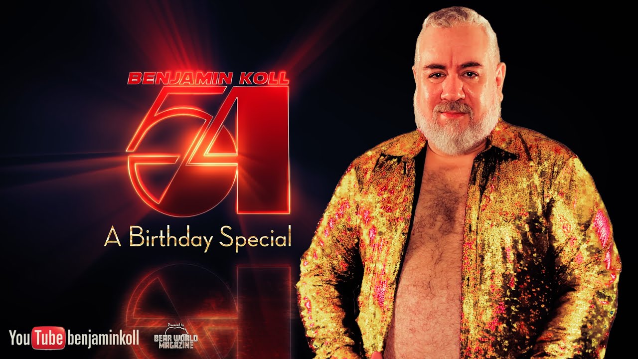 Benjamin Koll - 54 (A Birthday Special)