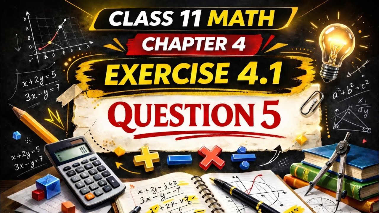 Class 11 meth chapter 4 exercise 4.1 question 5 new syllabus punjabboard