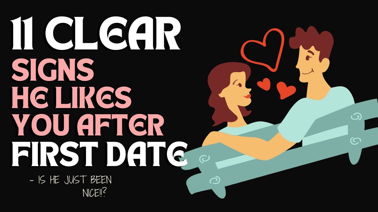 11 Clear Signs He Likes You After Your First Date | Is He a Soulmate?