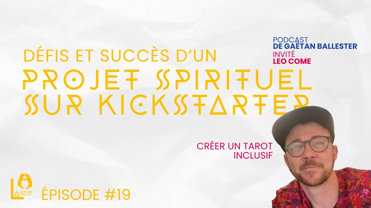 Créer un Tarot Inclusif : Défis et Succès d’un Projet Spirituel sur Kickstarter