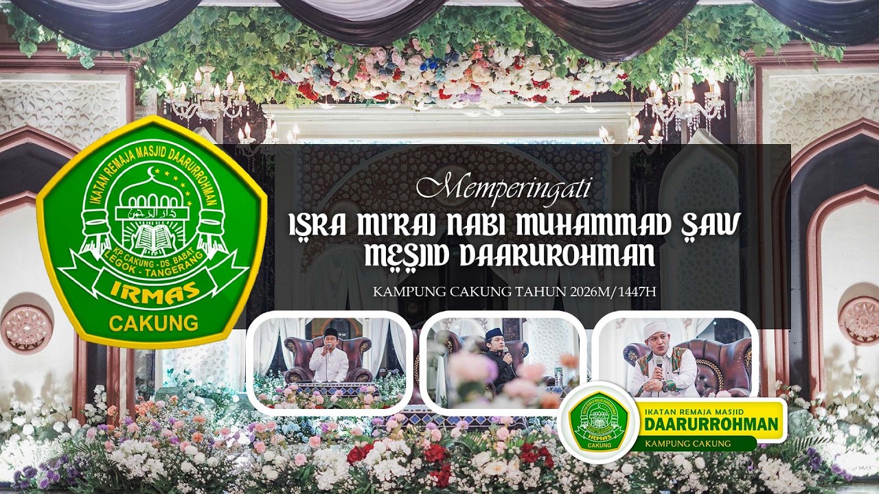 PERINGATAN ISRA MI'RAJ MASJID DAARURROHMAN KAMPUNG CAKUNG 2026