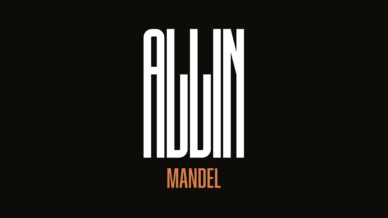 Mandel - All-in (Visual Video)