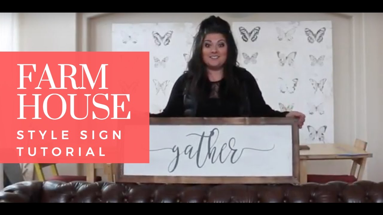 Farmhouse Style Sign - Tutorial Part 1
