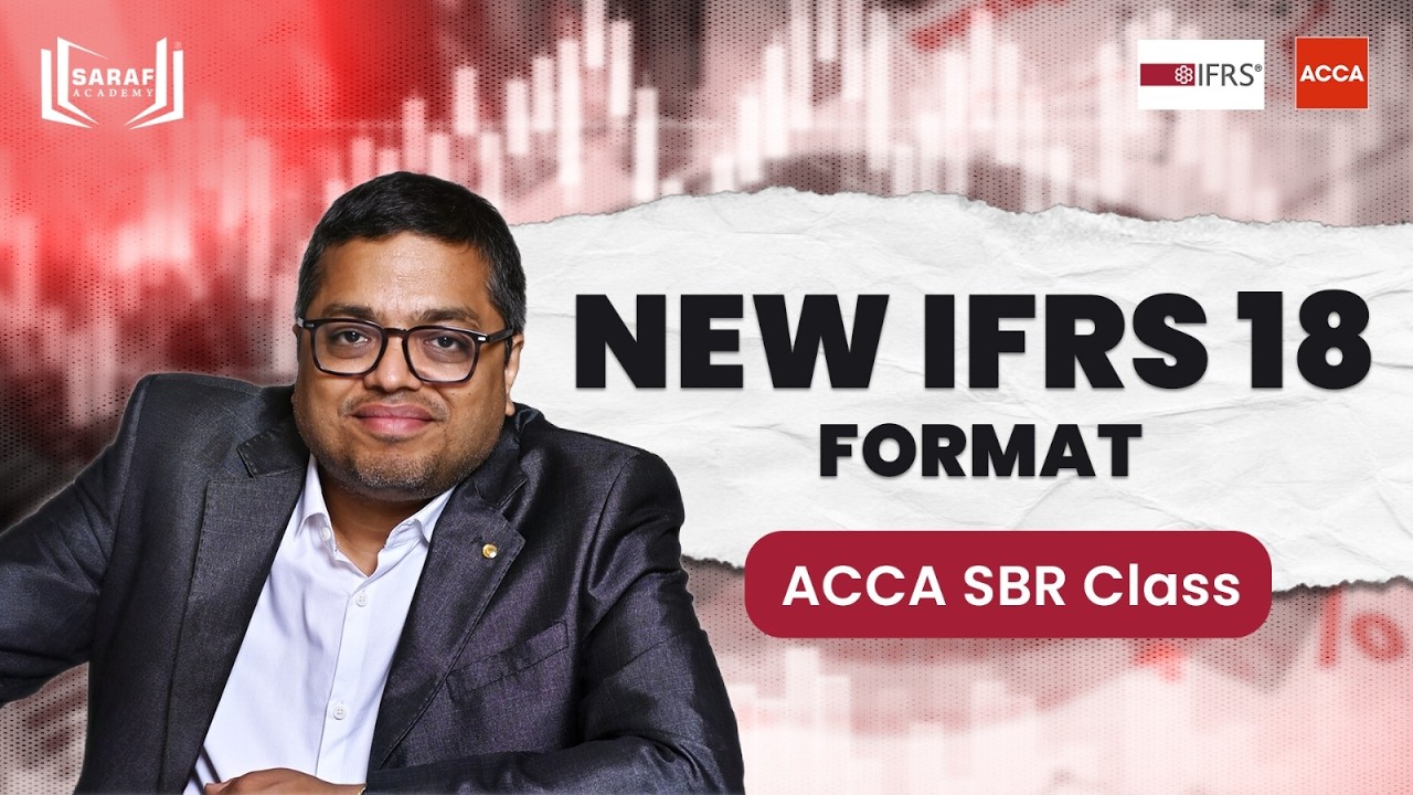 IFRS 18 Explained | New Financial Statement Format + Present Value Concept (ACCA SBR Class)