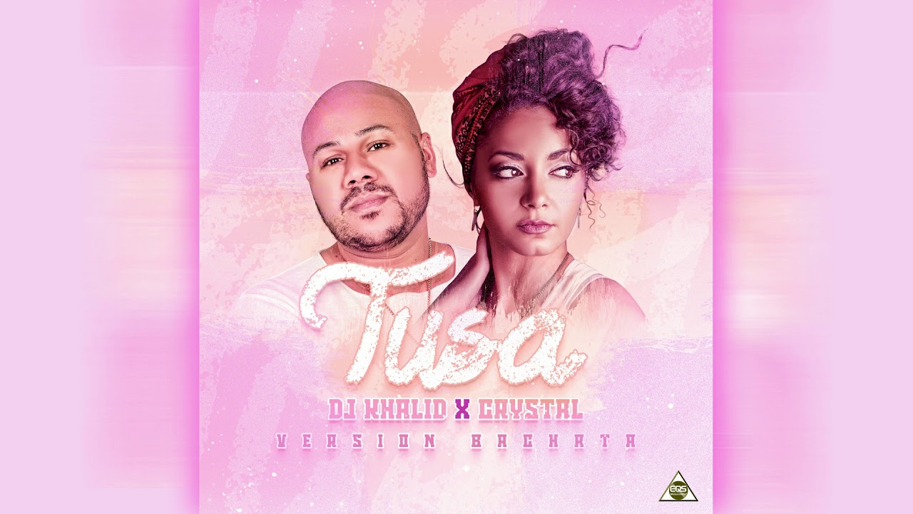Tusa  - Dj Khalid X Crystal (Versión Bachata)