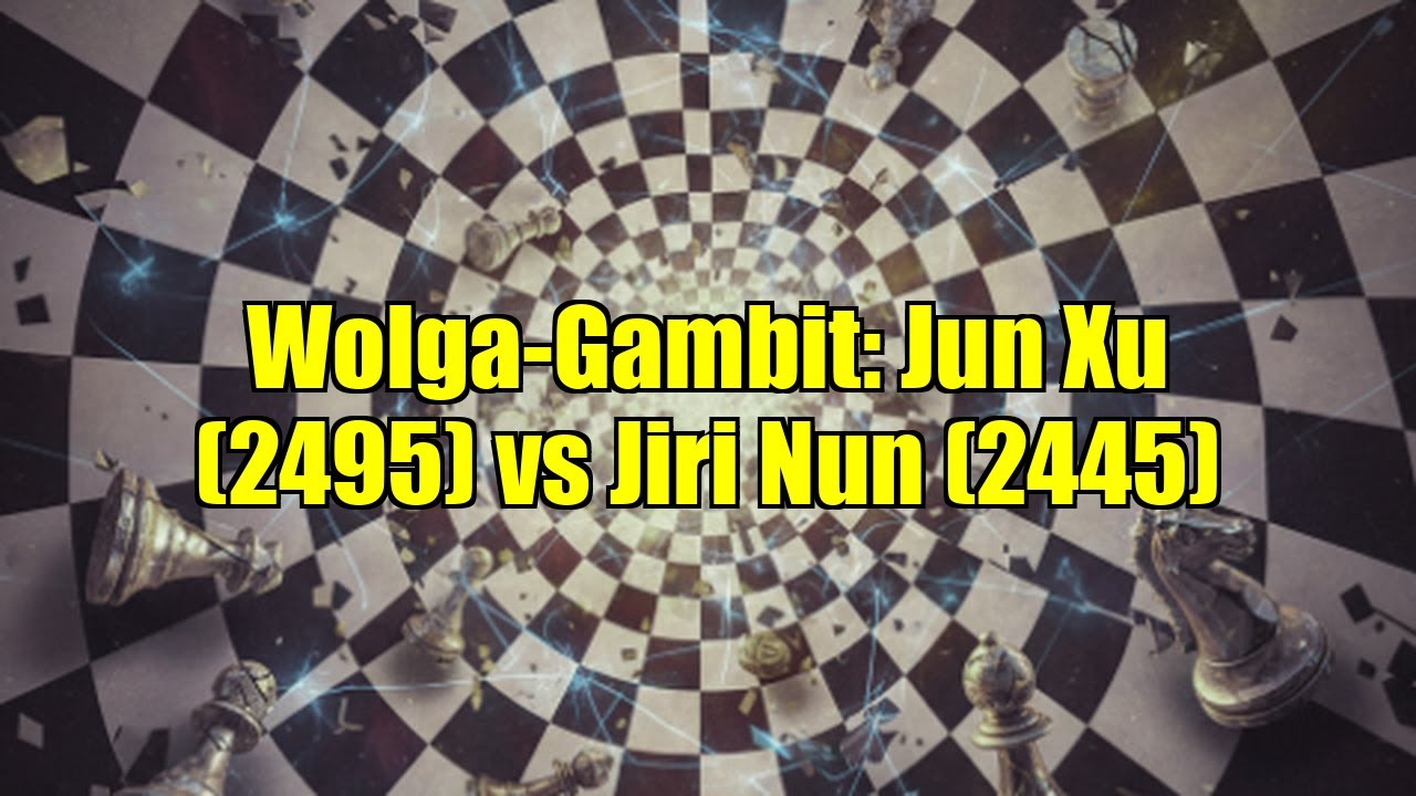 Wolga-Gambit: Jun Xu (2495) vs Jiri Nun (2445)