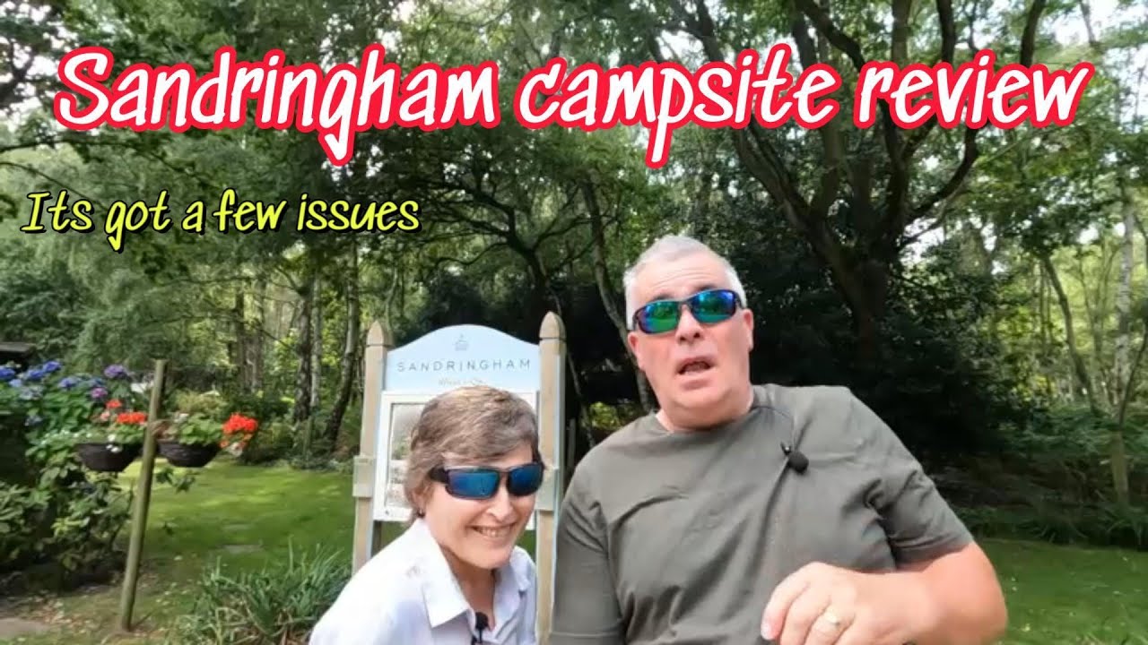 Sandringham Caravan & Camping Club Site Review (Norfolk, UK) | DST Out and About