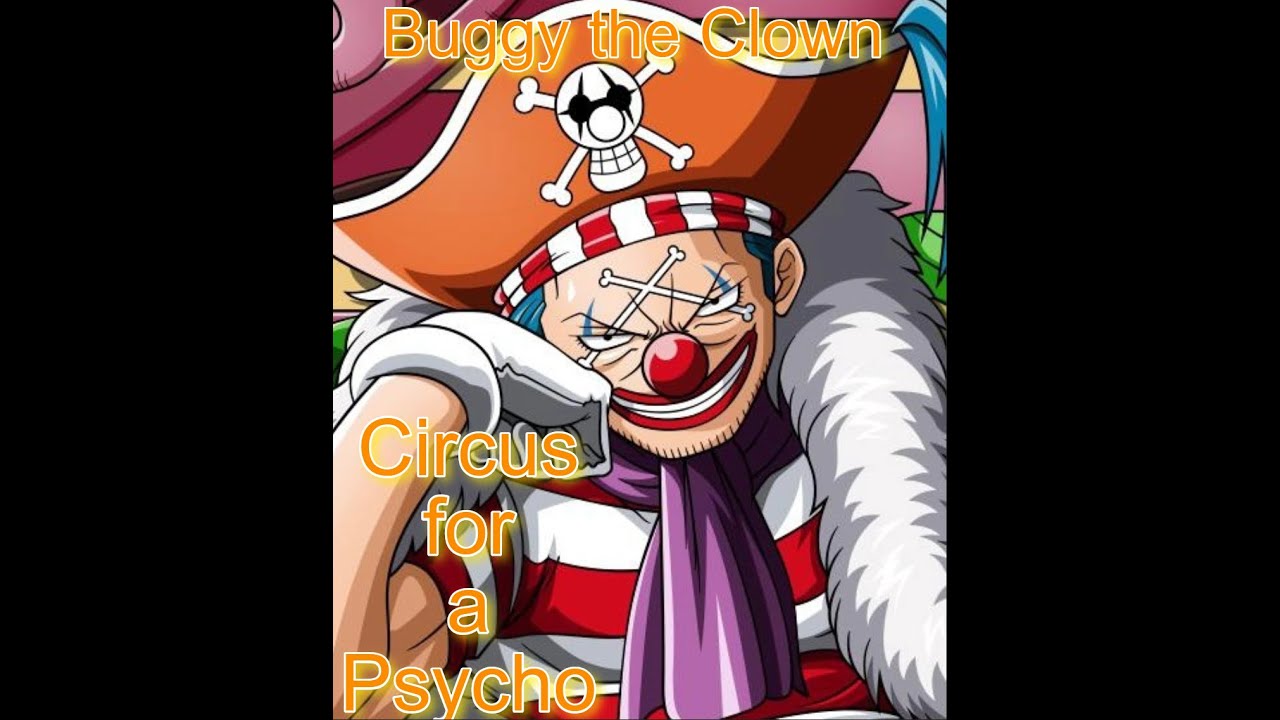 Buggy The Clown Tribute (AMV) - Circus for a Psycho