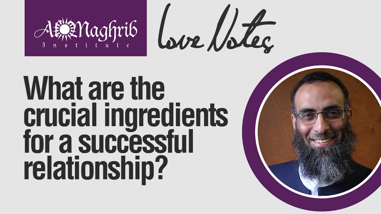 What Makes a Successful Marriage Relationship? | Yaser Birjas | Love Notes