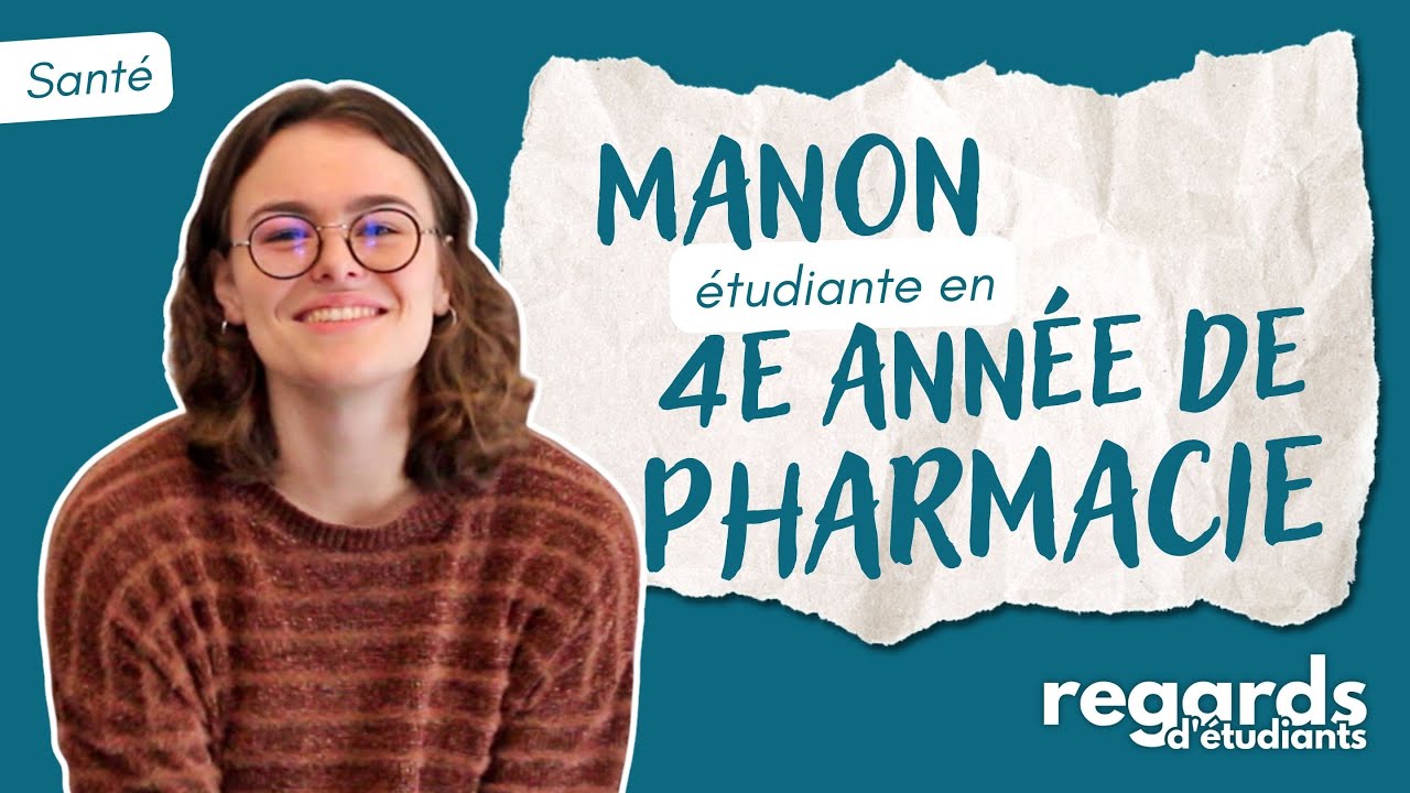 4e année de pharmacie - Manon | Regards d'Étudiants