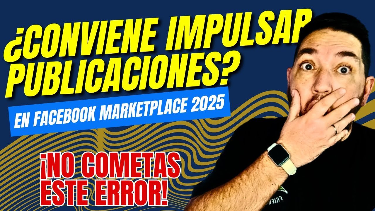 EL ERROR AL IMPULSAR PUBLICACIONES EN FACEBOOK MARKETPLACE