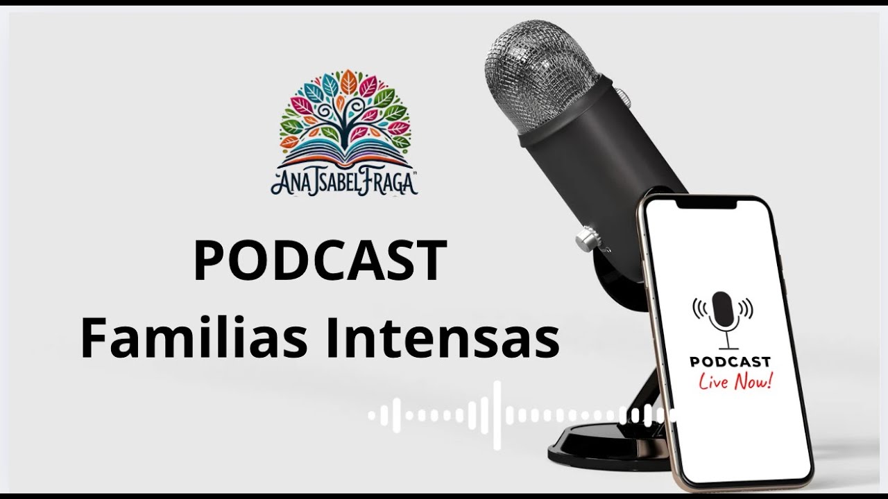 Episodio 1 Podcast familias intensas. - LOS DESAFÍOS A LOS QUE NOS ENFRENTAMOS.