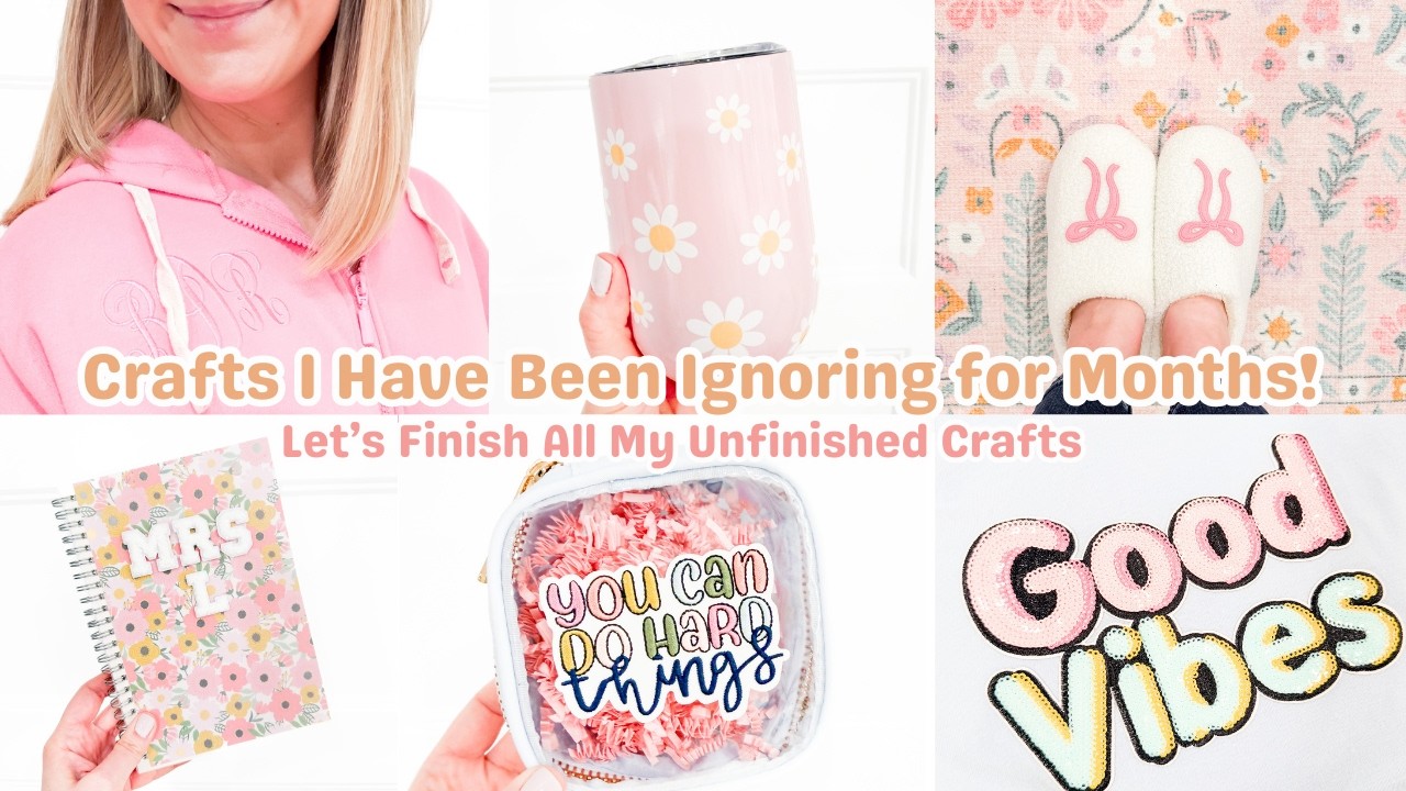Crafts I've Been Ignoring for Months! | Let's Finish All My Unfinished Crafts!