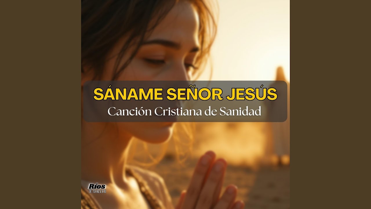 Sáname Señor Jesús