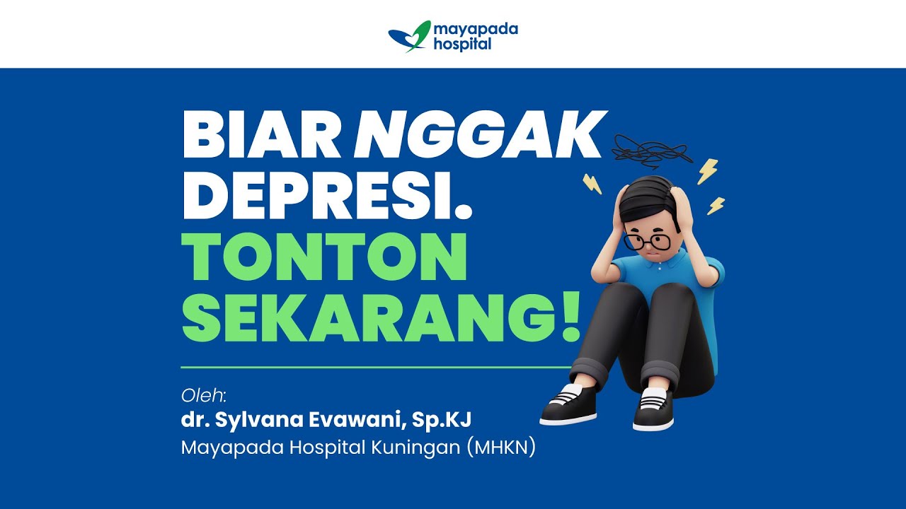 ANDA DEPRESI? TONTON, INI SARAN PENGOBATAN DARI PSIKIATER