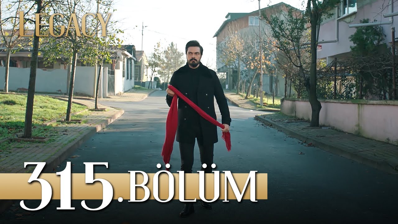 Emanet 315. B&ouml;l&uuml;m | Legacy Episode 315