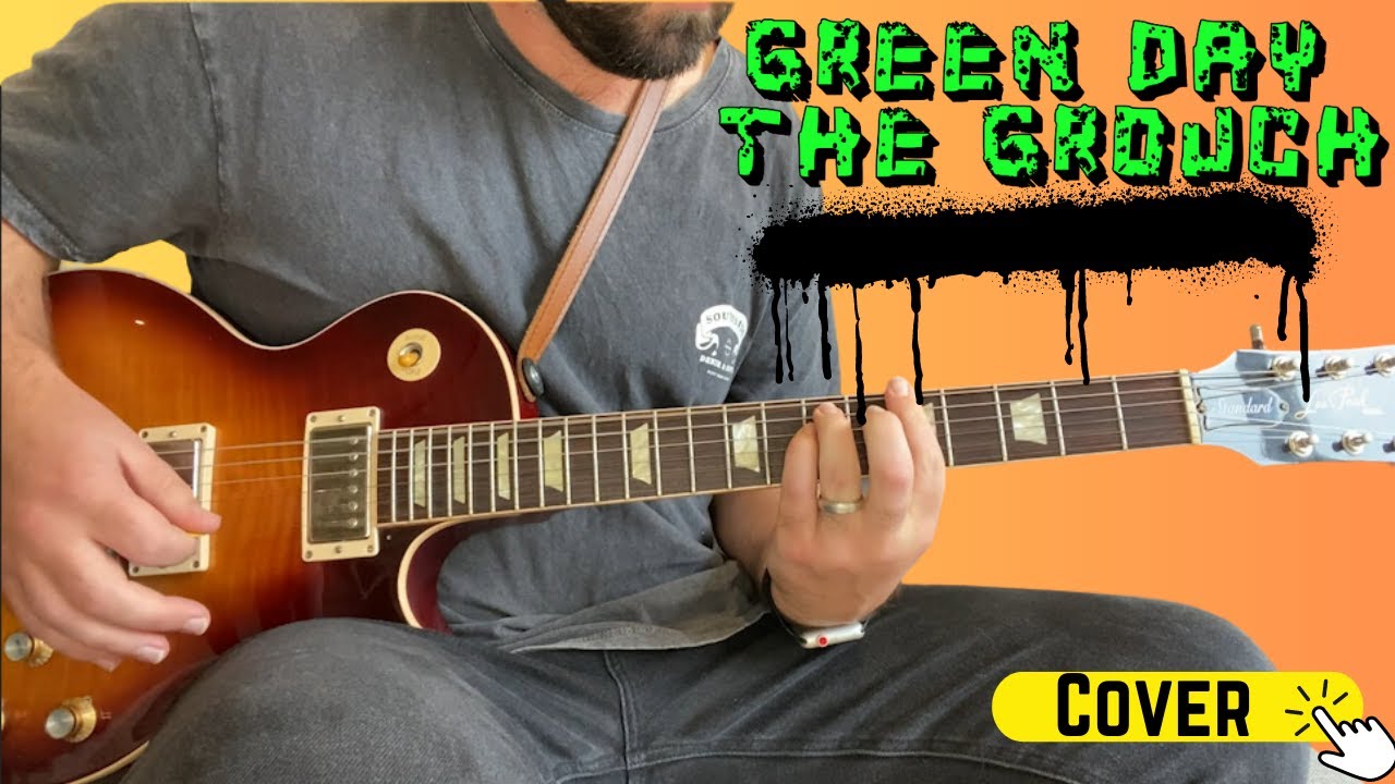 The Grouch By Green Day | Guitar Cover