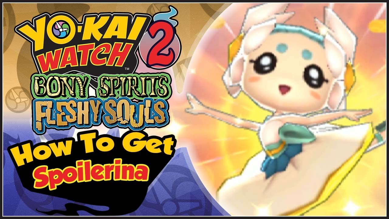 Yo-Kai Watch 2 — как получить спойлерину, легендарного Йо-кая! [Советы и подсказки YW2]