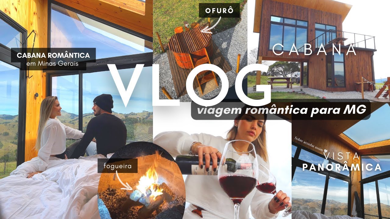 TOUR PELA CABANA ROM&Acirc;NTICA EM MG, VIAGEM CASAL, OFUR&Ocirc;, LAREIRA E MUITO VINHO #vlog